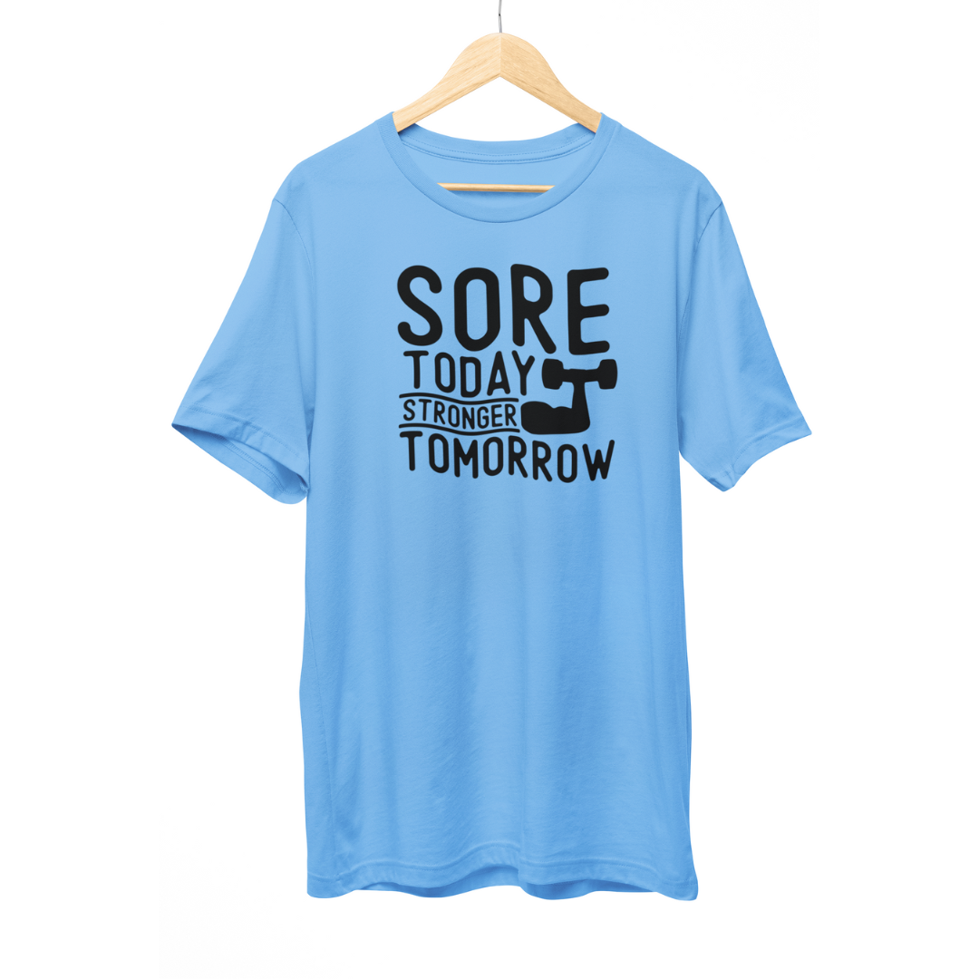 Sore today stronger tomorrow