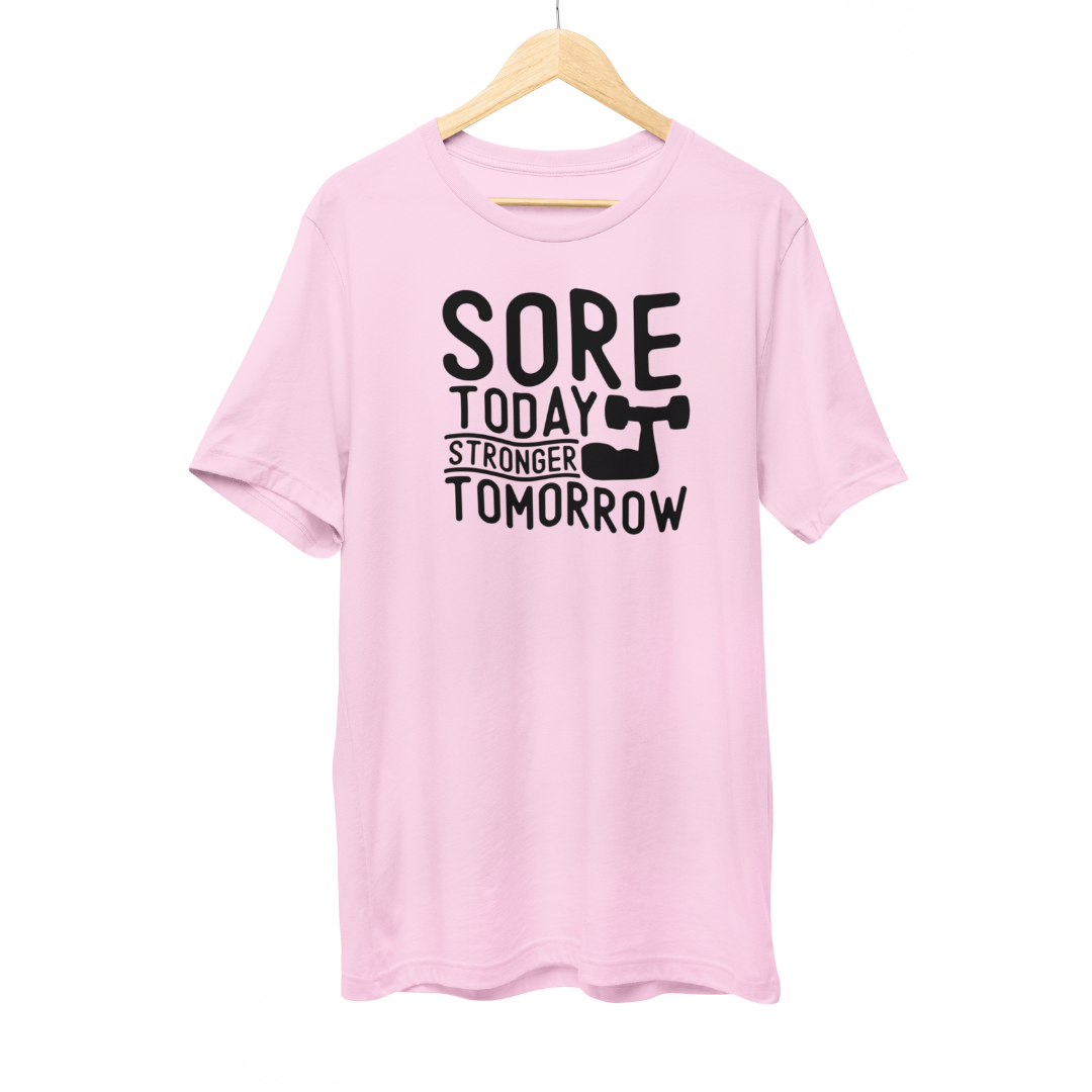 Sore today stronger tomorrow