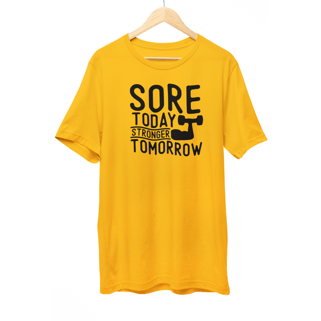 Sore today stronger tomorrow