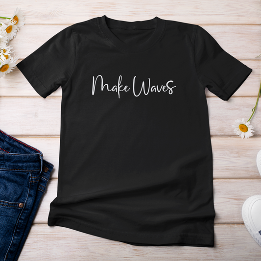 Make Waves | Women Tee - V1